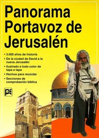Panorama Portavoz de Jerusalen: Student Bible Guide to Jerusalem (GuIa/Estudio/Port) (Spanish Edition)