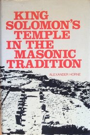 King Solomon's Temple in the Masonic Tradition, (Masonic Classics)
