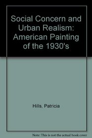 Social Concern and Urban Realism: American Painting of the 1930's