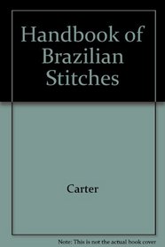 Handbook of Brazilian Stitches