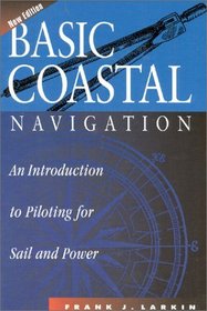 Basic Coastal Navigation: An Introduction to Piloting