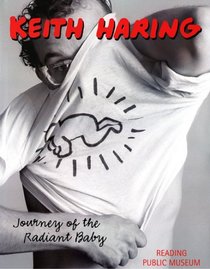 Keith Haring: Journey of the Radiant Baby