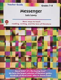 Messenger - Teacher Guide by Novel Units, Inc.