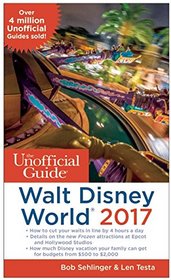 The Unofficial Guide to Walt Disney World 2017
