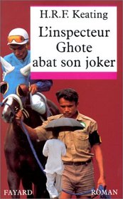L'inspecteur ghote abat son joker (French Edition)