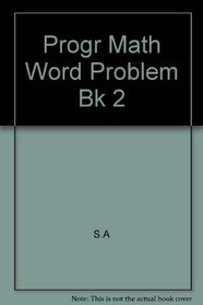 Progr Math Word Problem Bk 2