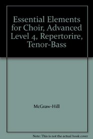 Essential Elements for Choir, Advanced Level 4, Repertorire, Tenor-Bass