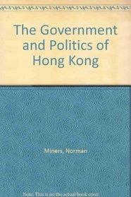 The Government and Politics of Hong Kong