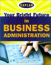 Your Bright Future in Business Administration