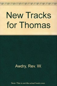 New Tracks for Thomas