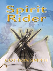 Spirit Rider (Thorndike Press Large Print Western Series)