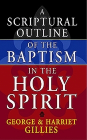 Scriptural Outline of the Baptism of the Holy Spirit