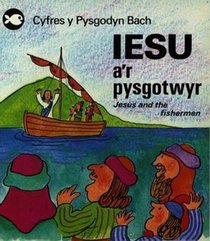 Jesus and the Fisherman (Cyfres Y Pysgodyn Bach) (Welsh Edition)