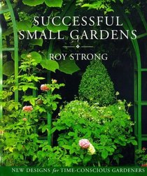 Successful Small Gardens