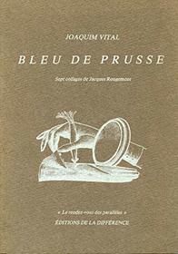 Bleu de Prusse (Le Rendez-vous des paralleles ; 9) (French Edition)