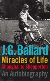 Miracles of Life: Shanghai to Shepperton: An Autobiography