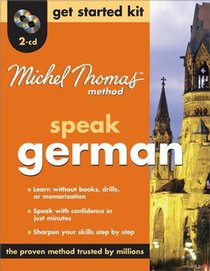 Michel Thomas Method German Get Started Kit, 2-CD Program (Michel Thomas Series)