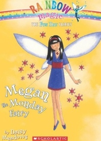 Megan the Monday Fairy (Rainbow Magic: The Fun Day Fairies, Bk 1)