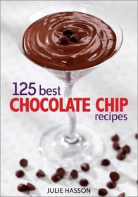 125 Best Chocolate Chip Recipes