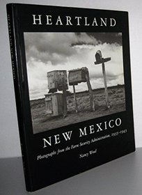 Heartland New Mexico: Photographs from the Farm Security Administration, 1935-1943