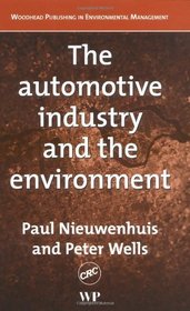 The Automotive Industry and the Environment (Woodhead Publishing in Environmental Management)