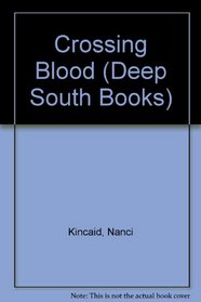 Crossing Blood (Deep South Books)