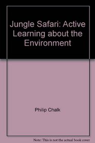 Jungle Safari: Active Learning about the Environment (Hands-On Projects)