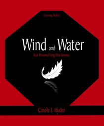 Wind and Water: Your Personal Feng Shui Journey