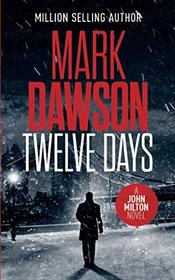Twelve Days (John Milton Thrillers)