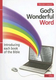 Gods wonderful word: Introducing each book of the Bible