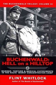 Buchenwald: Hell on a Hilltop (The Buchenwald Trilogy)