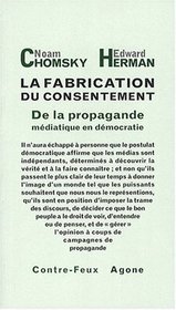 La fabrication du consentement : De la propagande mdiatique en dmocratie