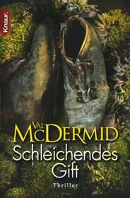 Schleichendes Gift (Beneath the Bleeding) (Tony Hill / Carol Jordan, Bk 2) (German Edition)
