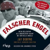 Falscher Engel: Mein Hollentrip als Undercover-Agent bei den Hells Angels (No Angel) (Audio CD) (German Edition)