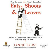 Eats, Shoots & Leaves (Audio CD, Unabridged)
