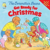 The Berenstain Bears Get Ready for Christmas (Berenstain Bears) (Living Lights)