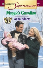 Maggie's Guardian (Count on a Cop) (Harlequin Superromance, No 1082)