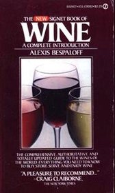 The New Signet Book of Wine : A Complete Introduction