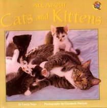 All About Cats and Kittens (All Aboard Books (Library))