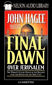 Final Dawn over Jerusalem: The World's Future Hangs in the Balance With the Battle for the Holy City (Audio Cassette) (Abridged)