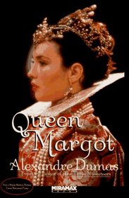 Queen Margot or Marguerite De Valois (Miramax Book)