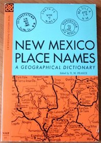 New Mexico Place Names : A Geographical Dictionary
