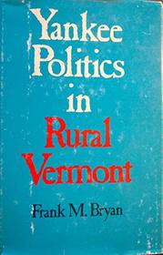 Yankee Politics in Rural Vermont