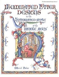 Illuminated Letter Designs (International Design Library)