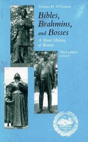 Bibles, Brahmins, and Bosses: A Short History of Boston (Nar Report)
