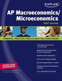 Kaplan AP Macroeconomics/Microeconomics 2007 Edition (Kaplan Ap Macroeconomics/Microeconomics)