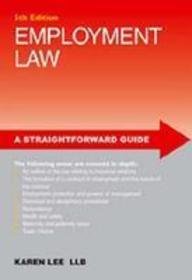 Straightforward Guide to Employment Law (Straightforward Guides)