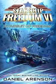 In Pursuit of Freedom (Starship Freedom, Bk 6)