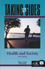 Taking Sides: Clashing Views on Controversial Issues in Health and Society
