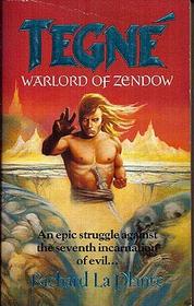 Tegne: Warlord Of Zendow